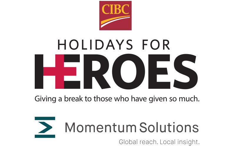 Sponsorship: CIBC’s Holidays for Heroes & Future Heroes Fund Bursary Program